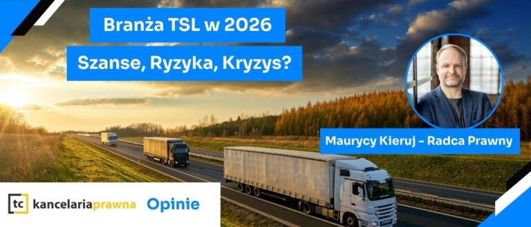 Branża TSL w 2026 roku – czy nastąpi realna poprawa sytuacji transportu, spedycji i logistyki